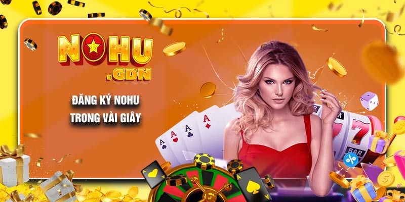 Nohu là nhà cái cá cược cá độ uy tín nhiều thể loại game đặc sắc