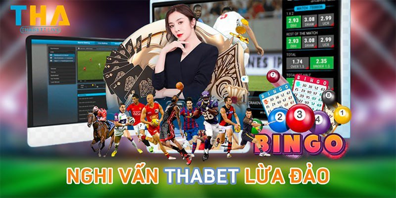 Nghi vấn THABET lừa đảo?