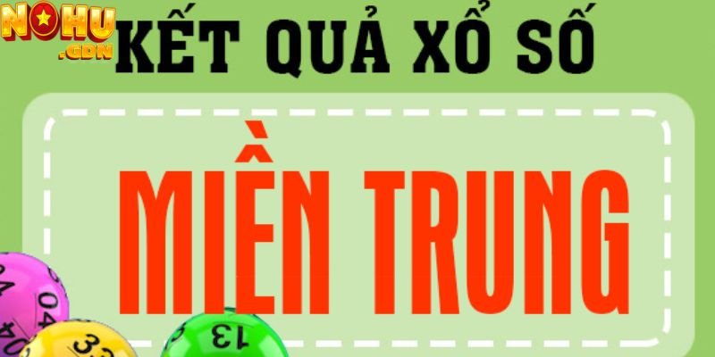 Xổ Số Miền Trung – Tham Gia Chơi Có Cơ Hội Đổi Đời